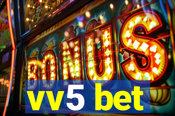 vv5 bet